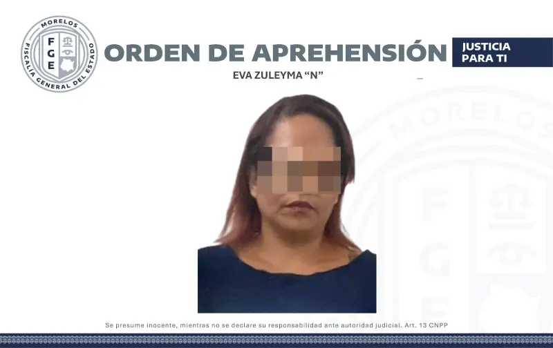 Detienen en Morelos a Eva Zuleyma ‘N’; está acusada de abuso sexual contra dos niños