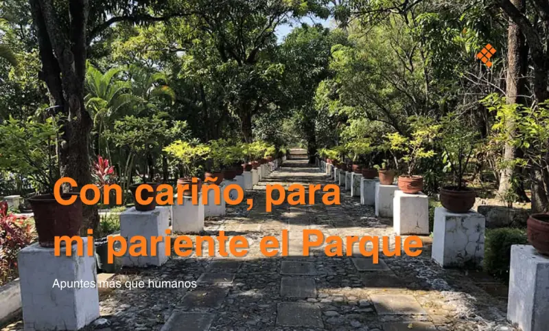 Con cariño, para mi pariente el Parque