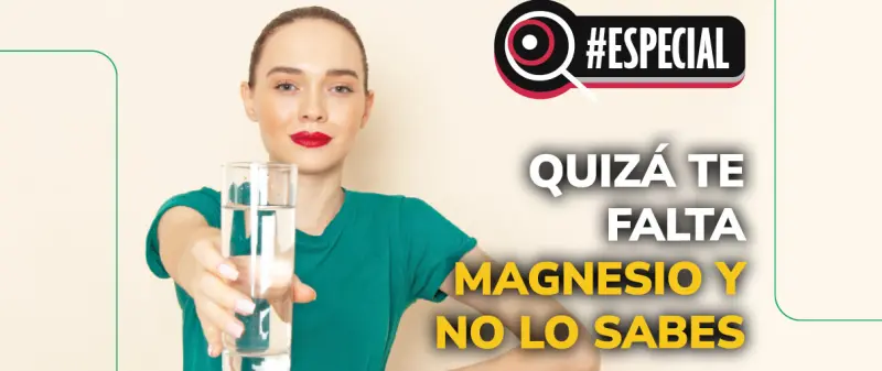 Quizá te falta magnesio y no lo sabes