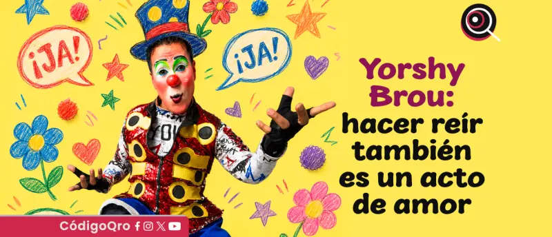 Yorshy Brou: hacer reír también es un acto de amor