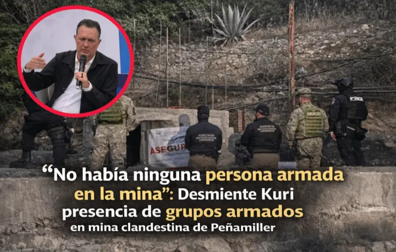 «No había ninguna persona armada en la mina»: desmiente kuri presencia de grupos armados en mina clandestina de Peñamiller