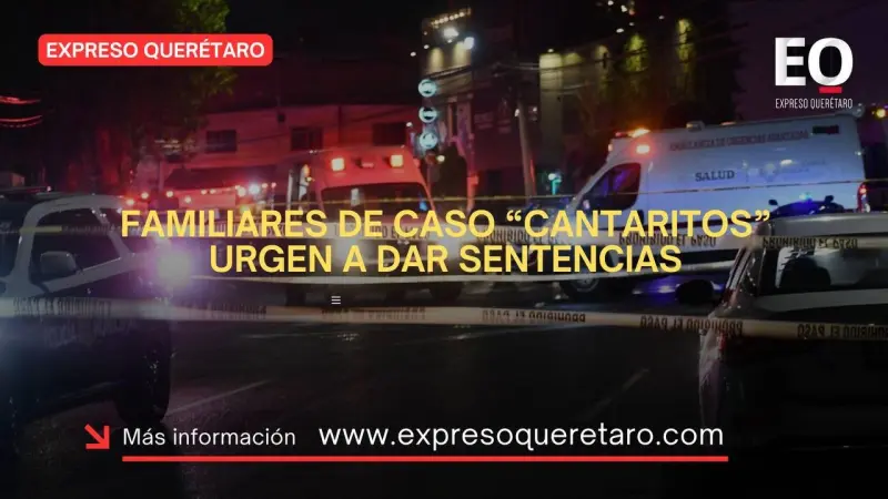 Familiares del caso “Cantaritos” exigen sentencias a casi dos años de la tragedia