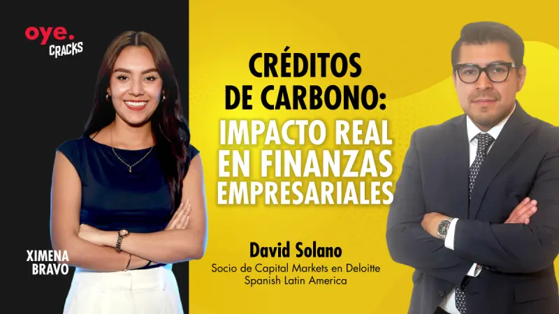 Oye Cracks | Créditos de carbono: Impacto real en finanzas empresariales