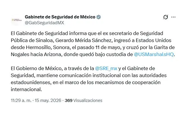 Gerardo Mérida Sánchez ingresó a EU por la Garita de Nogales: Gabinete de Seguridad