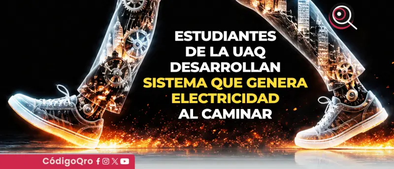 Estudiantes de la UAQ desarrollan sistema que genera electricidad al caminar