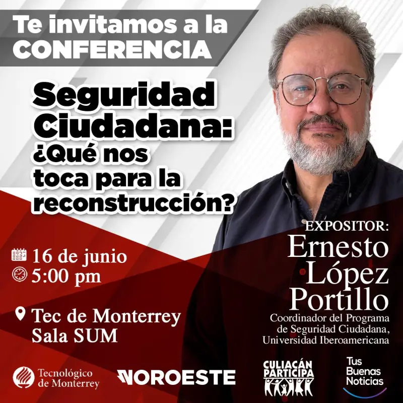 Ernesto López Portillo abordará la reconstrucción social y la seguridad ciudadana en Culiacán