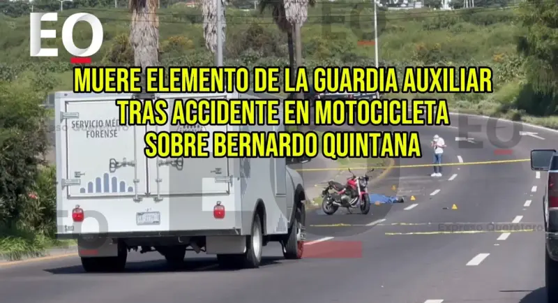 Muere elemento de la Guardia Auxiliar tras accidente en motocicleta sobre Bernardo Quintana