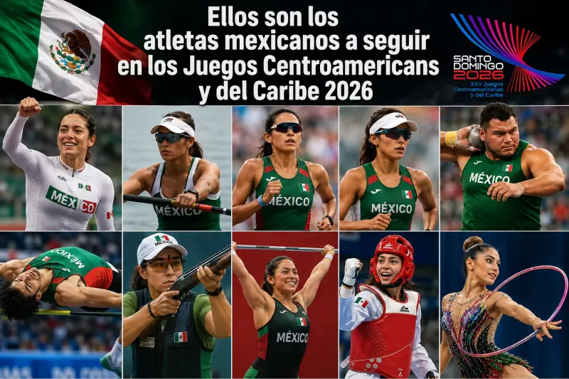 Ellos son los atletas mexicanos a seguir en los Juegos Centroamericanos y del Caribe 2026