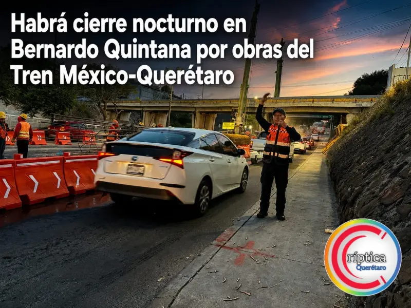 Habrá cierre nocturno en Bernardo Quintana por obras del Tren México-Querétaro