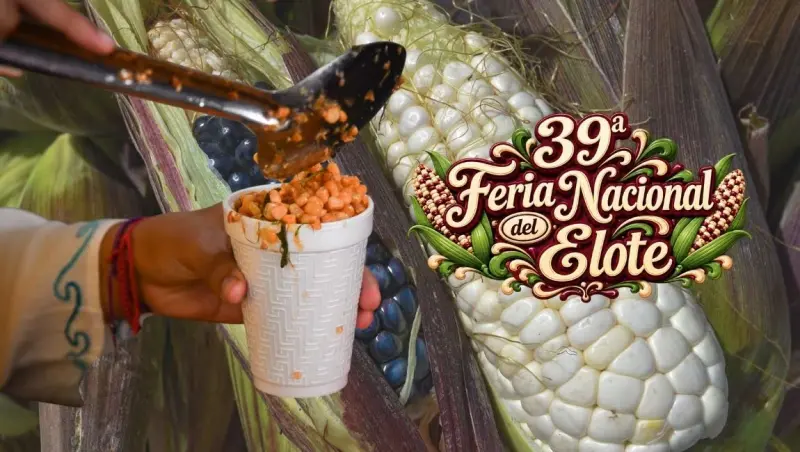 ?Feria Nacional del Elote: Fecha, sede, actividades y todos los detalles del evento en la CDMX