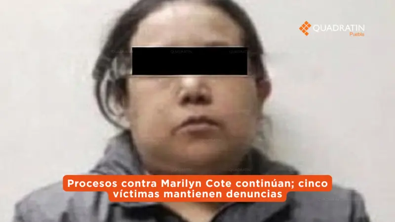 Procesos contra Marilyn Cote continúan; cinco víctimas mantienen denuncias