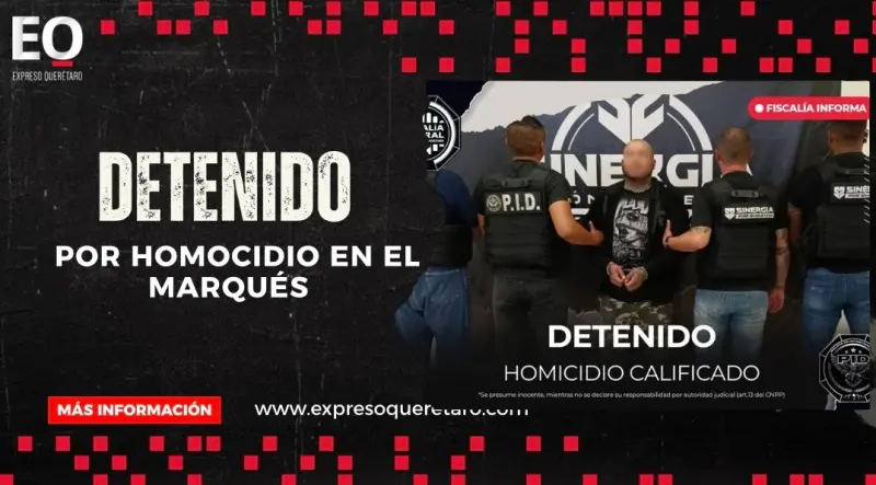 Lo buscaban por homicidio desde 2023; cae “El Toto” en El Marqués