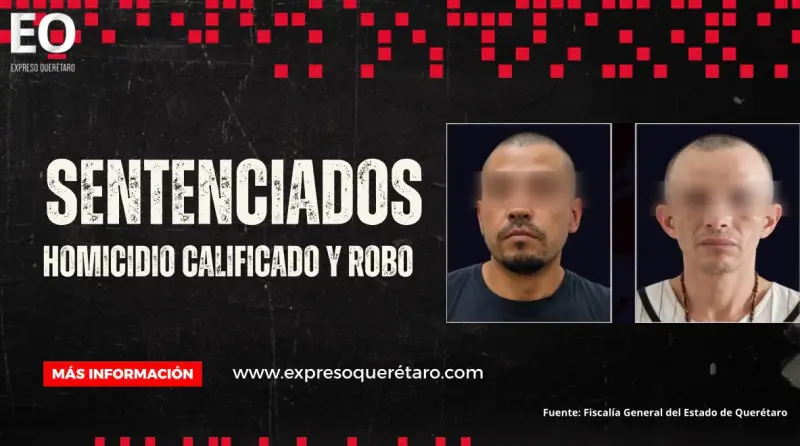 Sentenciados “El Cholo” y “El Guayabo” por homicidio calificado y robo calificado en Santa Rosa Jáuregui