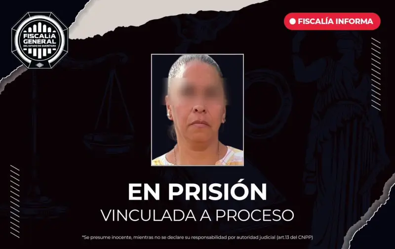 Prisión preventiva contra Lourdes “N” por fraude de más de un millón de pesos y usurpación de identidad en Querétaro