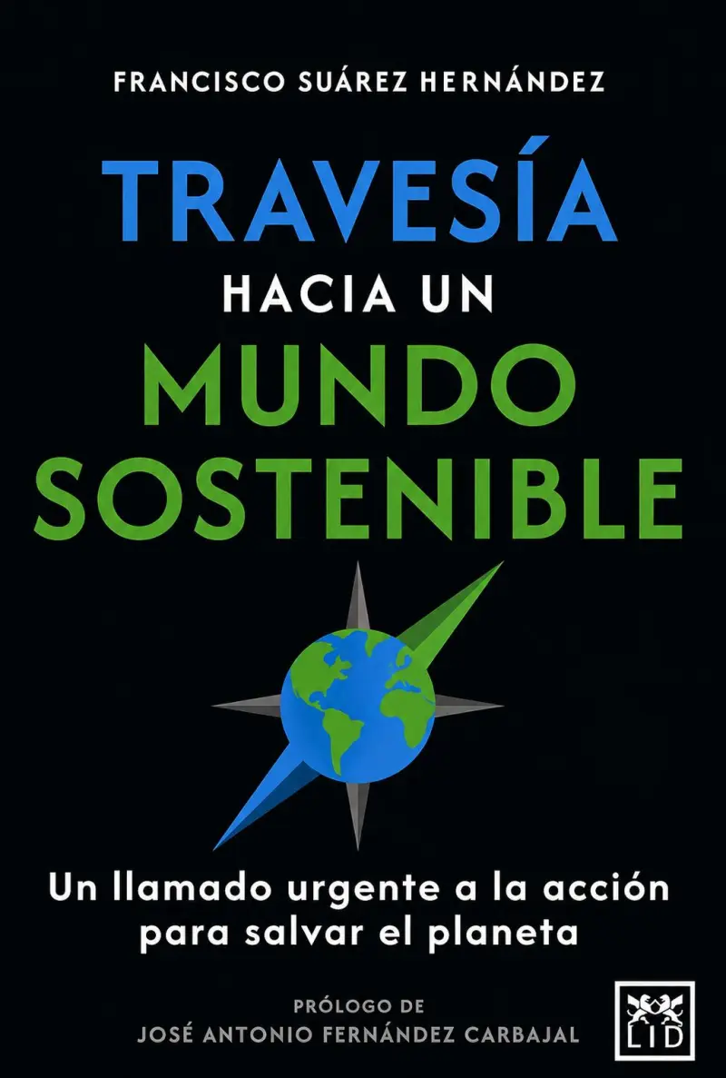 Travesía hacia un mundo sostenible: de un sueño personal a un llamado colectivo a la acción