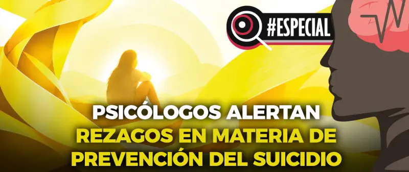 Psicólogos alertan rezagos en materia de prevención del suicidio