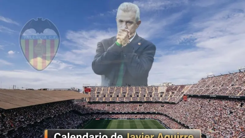 El calendario que le espera a Javier Aguirre con el Valencia