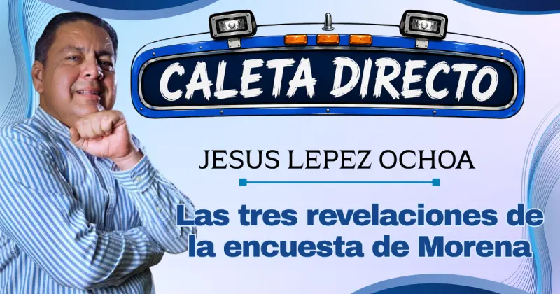 Las 3 revelaciones de la encuesta de Morena