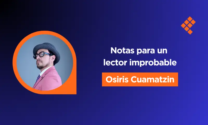 Notas para un lector improbable