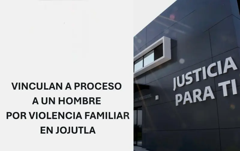 Vinculan a proceso a hombre por violencia familiar en Jojutla