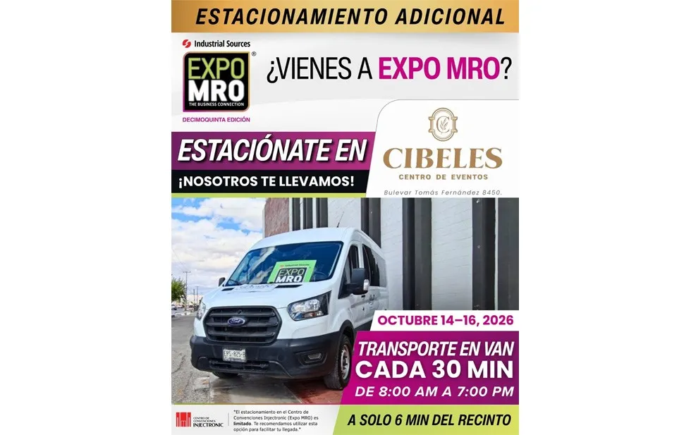 Ofrecerá Expo MRO estacionamiento de Cibeles; habrá viajes a la sede en Injectronic cada 30 minutos