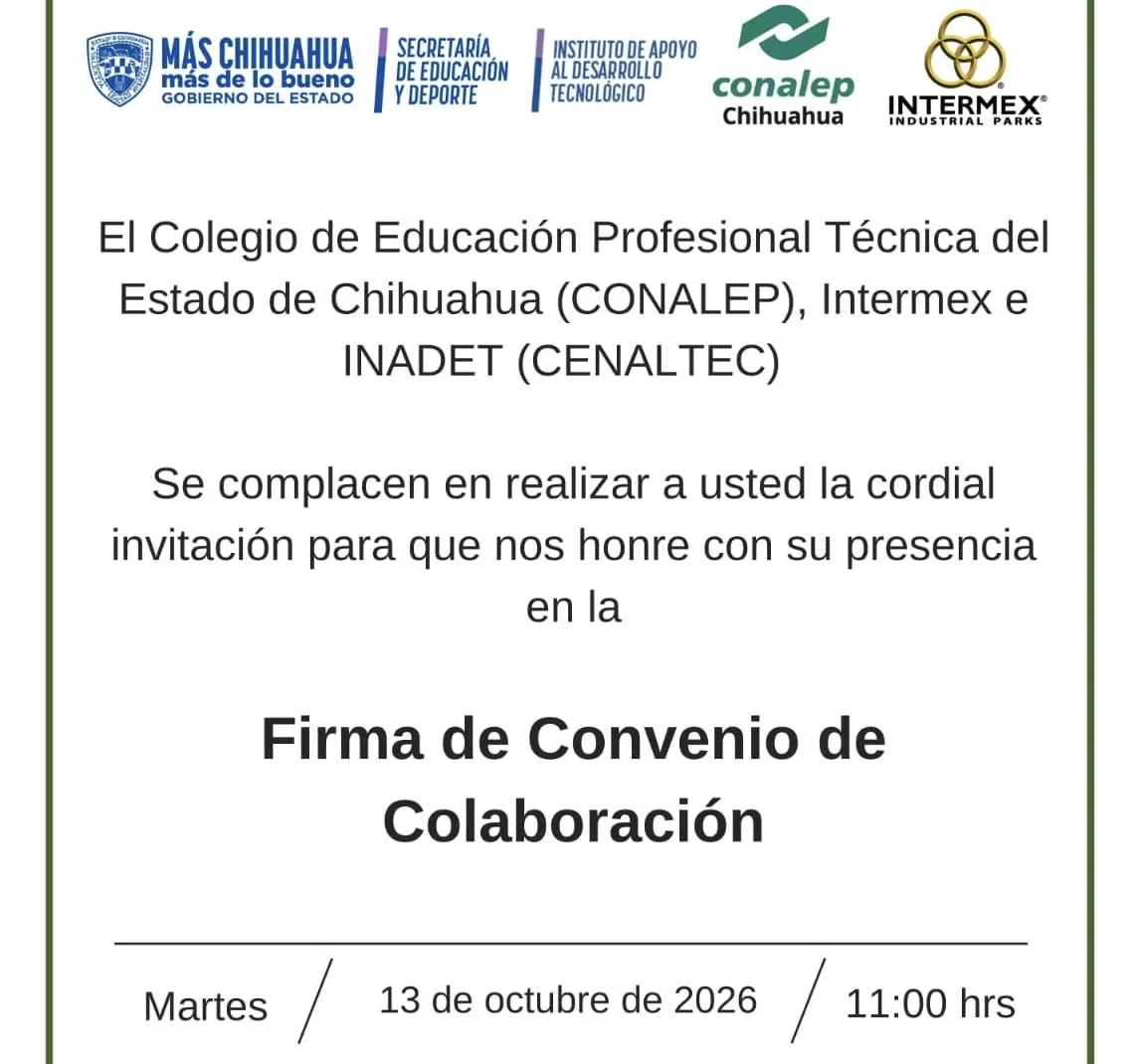 CONALEP Chihuahua, Intermex e INADET fortalecerán la educación técnica y la vinculación industrial mediante convenio