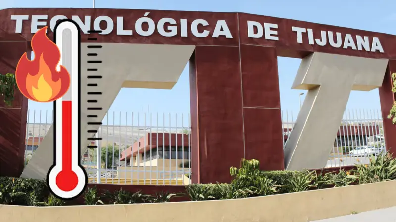 UTT podría suspender clases presenciales por el calor en Tijuana