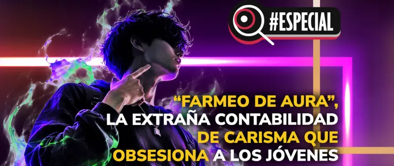 “Farmeo de aura”, la extraña contabilidad de carisma que obsesiona a los jóvenes