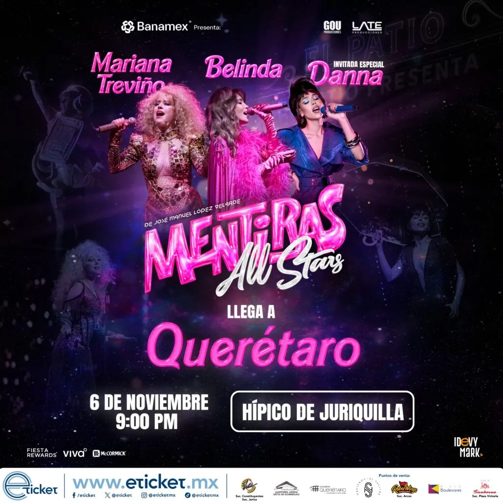 ¡Juntas en Querétaro! Belinda, Danna y Mariana Treviño traerán Mentiras All Stars a Juriquilla