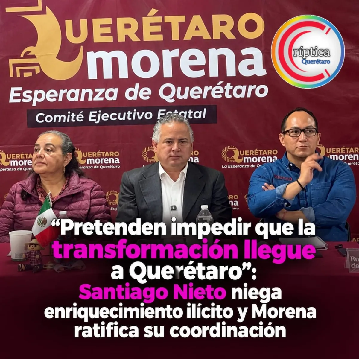 “Pretenden impedir que la transformación llegue a Querétaro”: Santiago Nieto niega enriquecimiento ilícito y Morena ratifica su coordinación